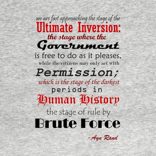 Ayn Rand Ultimate Inversion Quote by KA Textiles and Designs